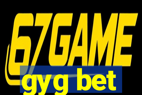 gyg bet